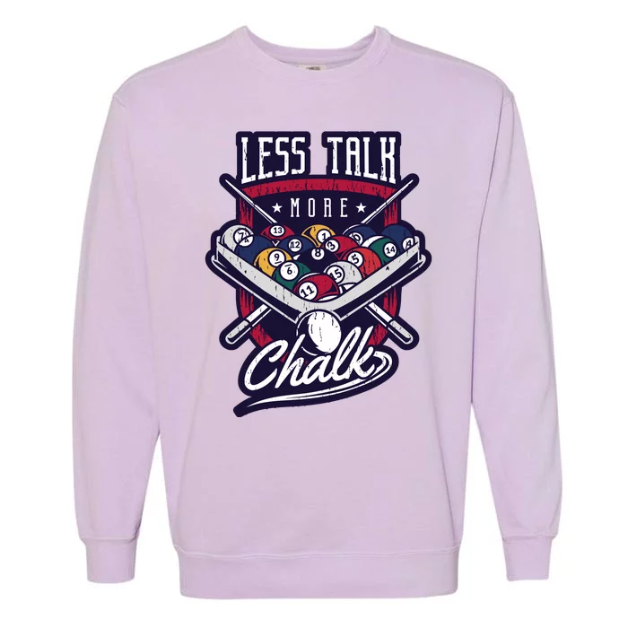 Less Talk More Chalk Billiards Garment-Dyed Sweatshirt