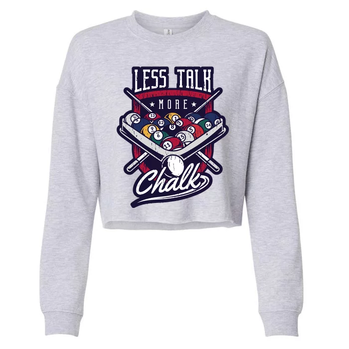 Less Talk More Chalk Billiards Cropped Pullover Crew