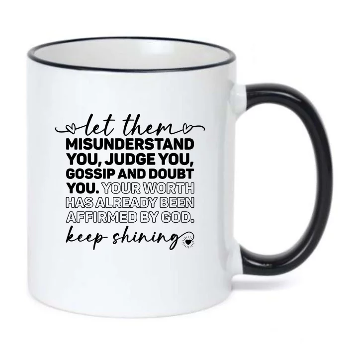 Let Them Misunderstand You Judge You Gossip About You Black Color Changing Mug