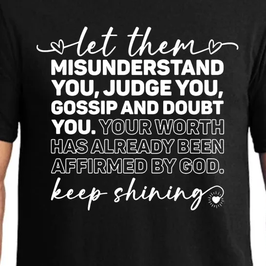 Let Them Misunderstand You Judge You Gossip About You Pajama Set