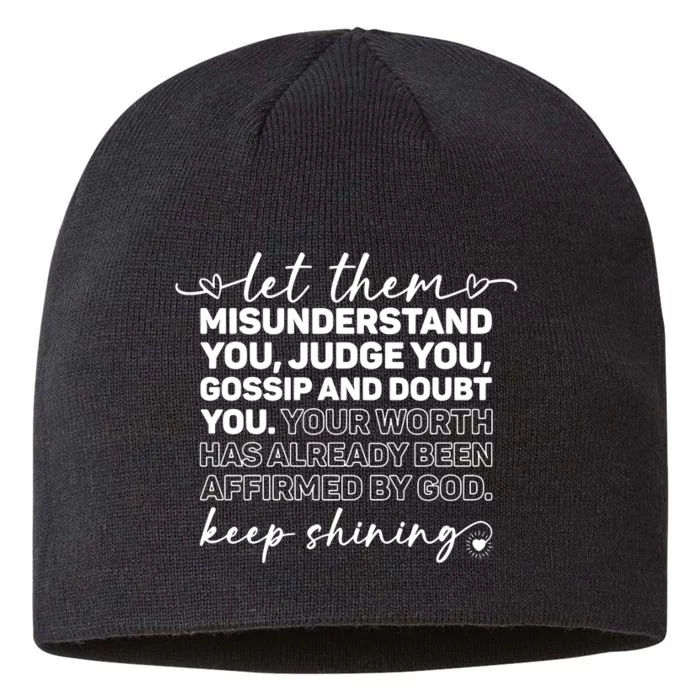 Let Them Misunderstand You Judge You Gossip About You 8 1/2in Sustainable Knit Beanie