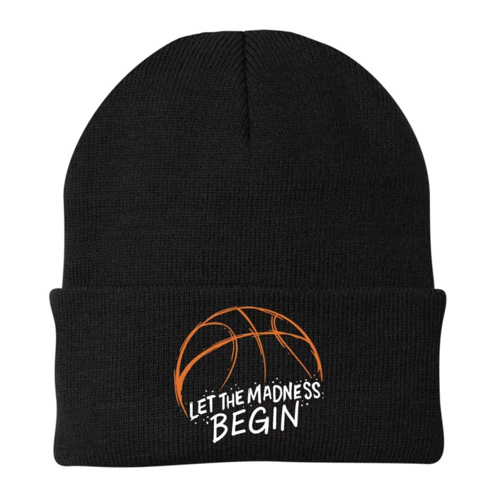 Let The Madness Begin I Funny Basketball Season Knit Cap Winter Beanie