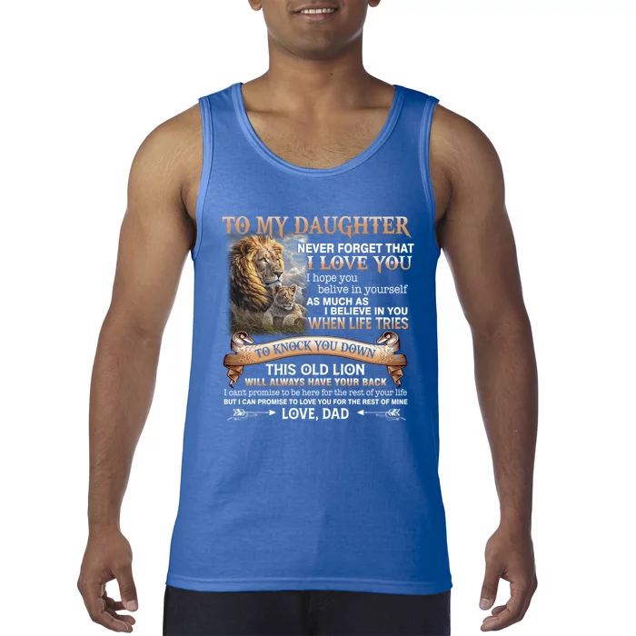 Lion To My Daughter Never Forget That I Love You Love Dad Great Gift Tank Top