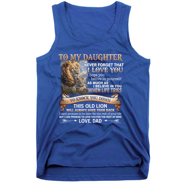 Lion To My Daughter Never Forget That I Love You Love Dad Great Gift Tank Top