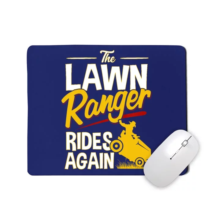 Lawn Tractor Mowing Gift The Lawn Ranger Rides Again Mousepad