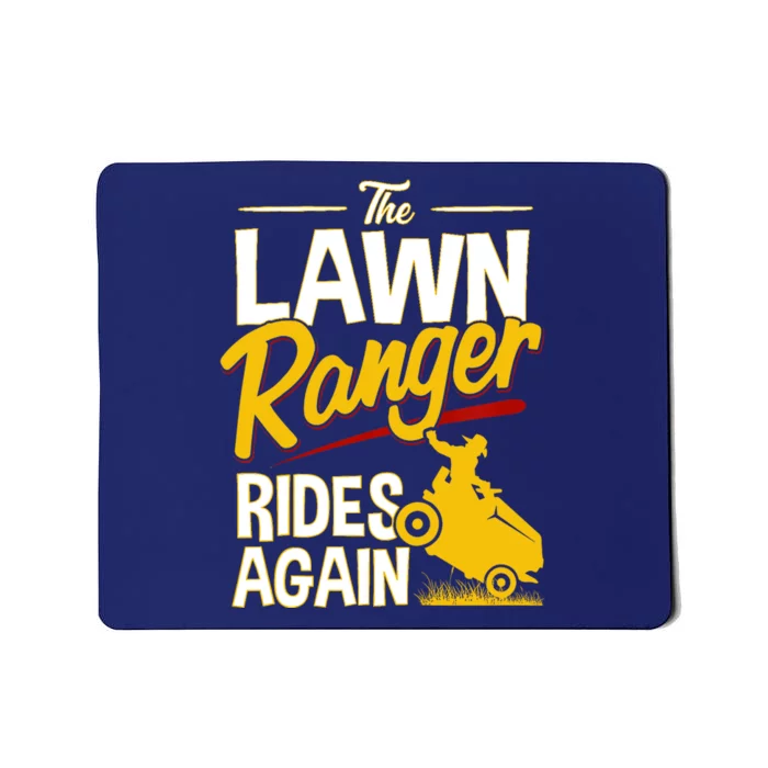 Lawn Tractor Mowing Gift The Lawn Ranger Rides Again Mousepad