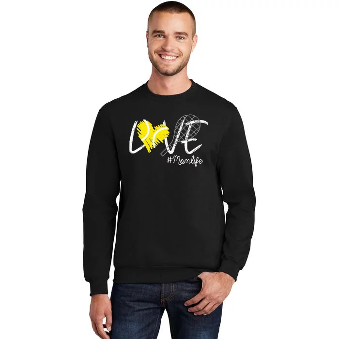 LOVE Tennis Mom Life Gift For Mom Women Mothers Day Tall Sweatshirt