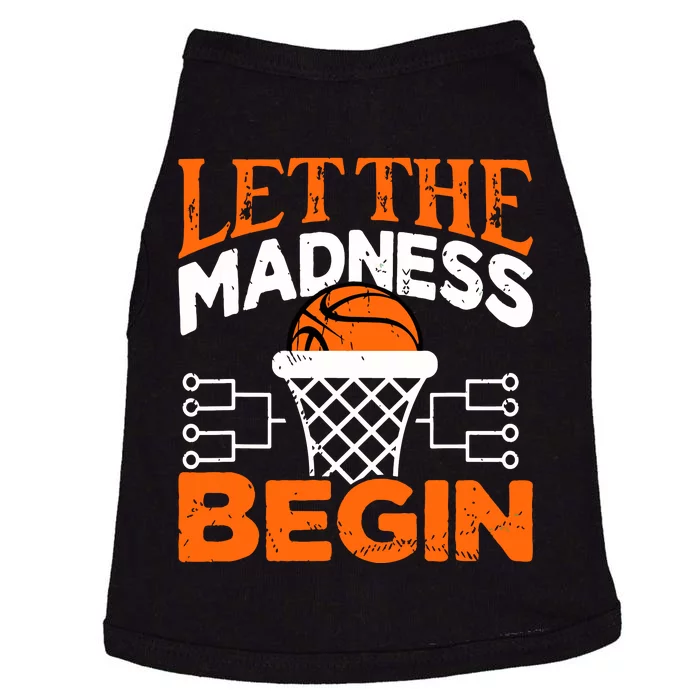 Let The Madness Begin College Madness Basketball Doggie Tank