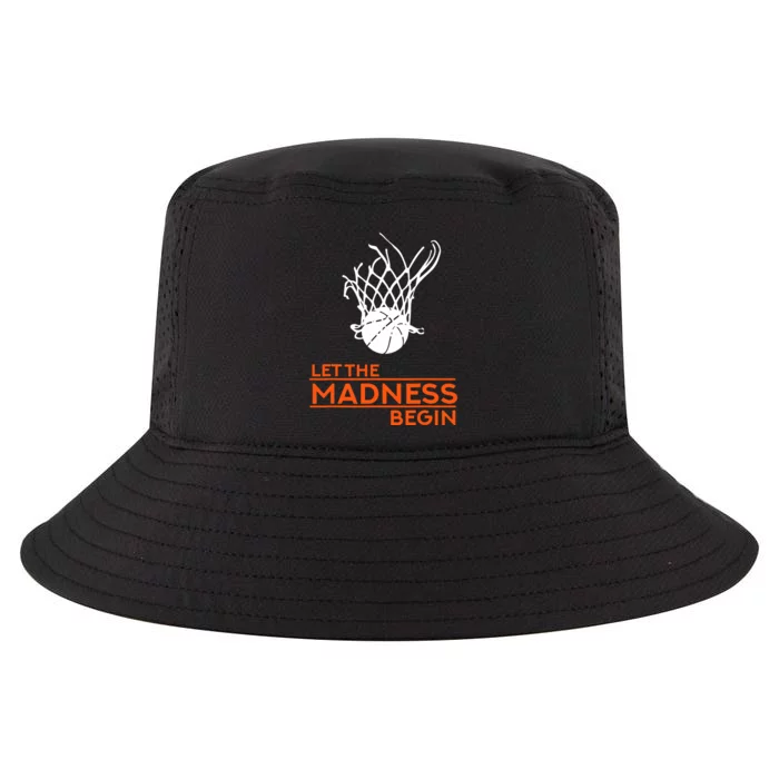 Let The Madness Begin Funny Hoops Basketball T Cool Comfort Performance Bucket Hat