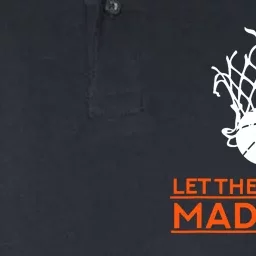 Let The Madness Begin Funny Hoops Basketball T Softstyle Adult Sport Polo