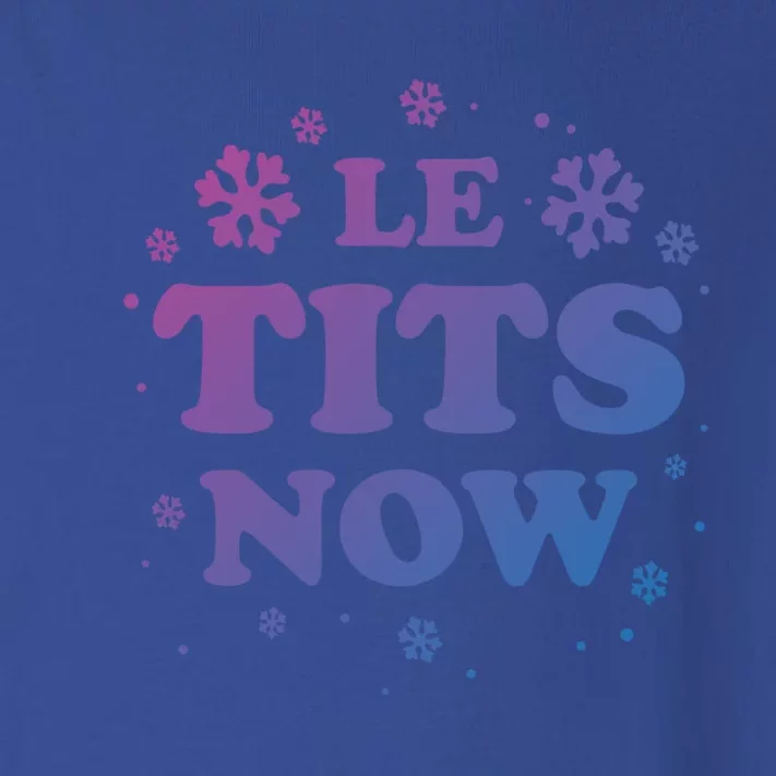 Le Tits Now Let It Snow Funny Christmas Winter Xmas Wordplay Gift Toddler Long Sleeve Shirt