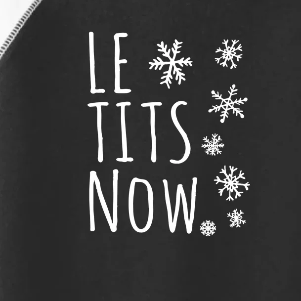 Le Tits Now Humor Christmas Toddler Fine Jersey T-Shirt