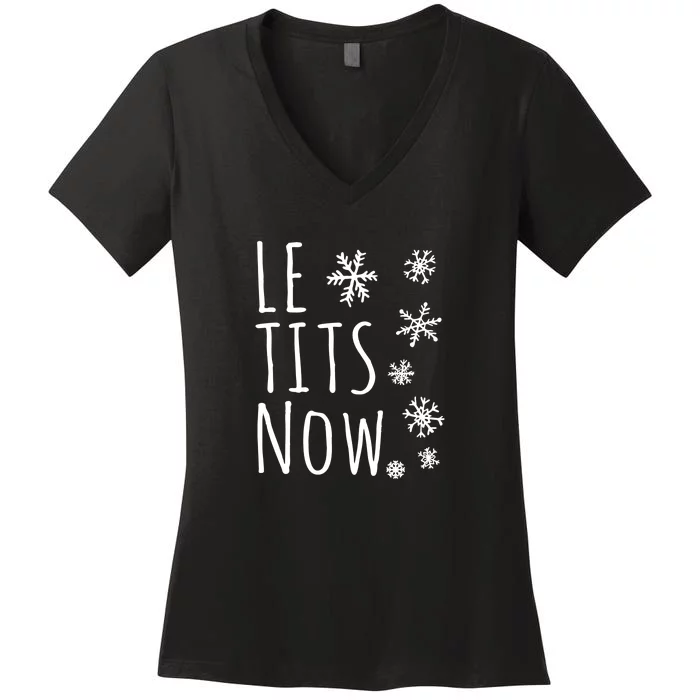 Le Tits Now Humor Christmas Women's V-Neck T-Shirt