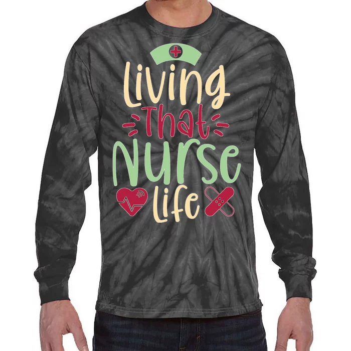 Living That Nurse Life Tie-Dye Long Sleeve Shirt