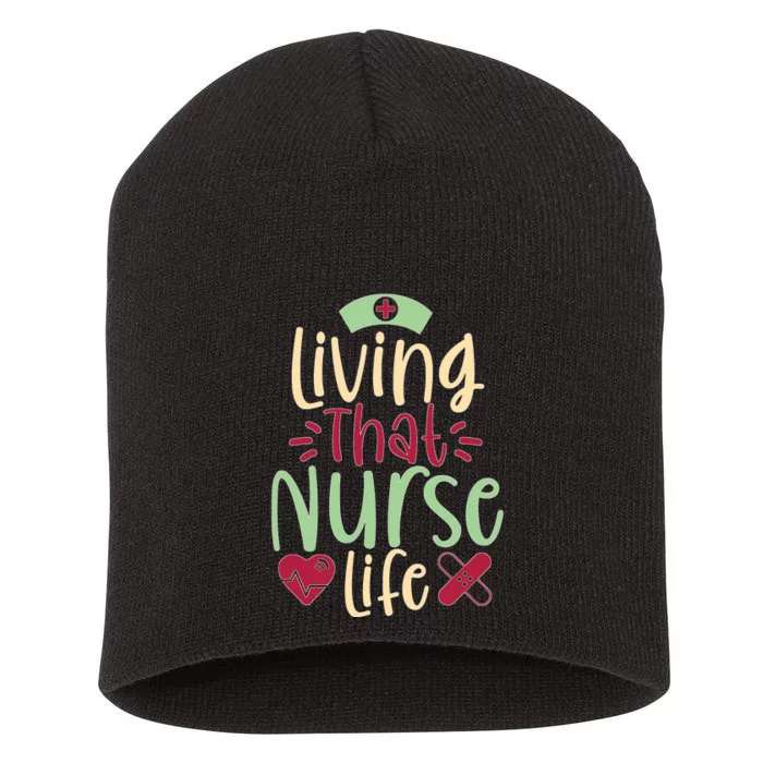 Living That Nurse Life Short Acrylic Beanie