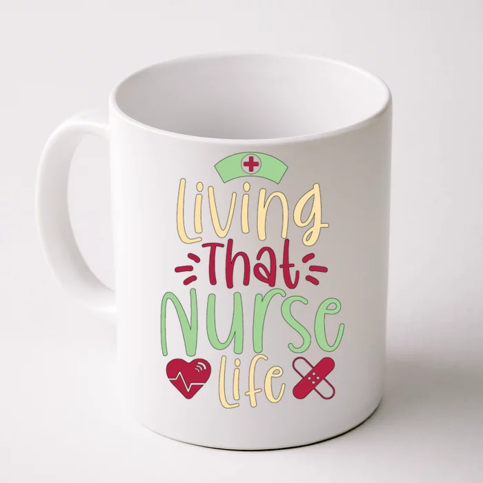 Living That Nurse Life Front & Back Coffee Mug