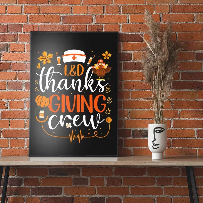 L&D Thanksgiving Nurse Crew Labor and Delivery Nurse Turkey Poster