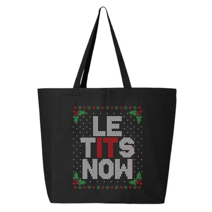 Le Tits Now Funny Christmas Let It Snow Adult Ugly Christmas 25L Jumbo Tote