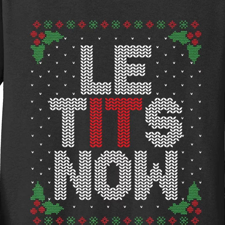 Le Tits Now Funny Christmas Let It Snow Adult Ugly Christmas Kids Long Sleeve Shirt