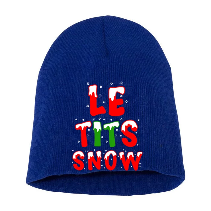 Le Tits Now Let It Snow Funny Christmas Gift Short Acrylic Beanie