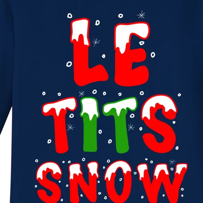 Le Tits Now Let It Snow Funny Christmas Gift Baby Long Sleeve Bodysuit