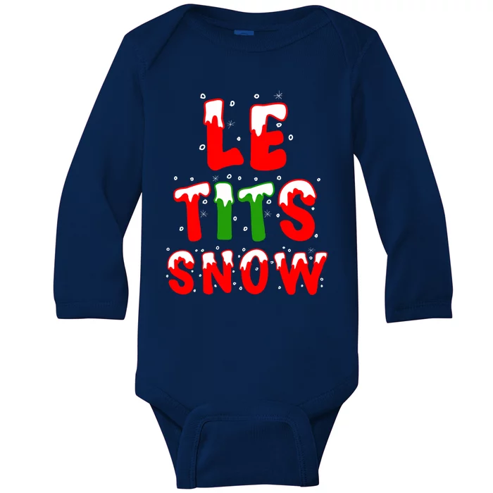 Le Tits Now Let It Snow Funny Christmas Gift Baby Long Sleeve Bodysuit