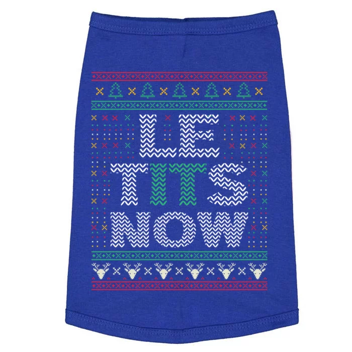 Le Tits Now Christmas Let It Snow Ugly Sweater Funny Party Funny Gift Doggie Tank