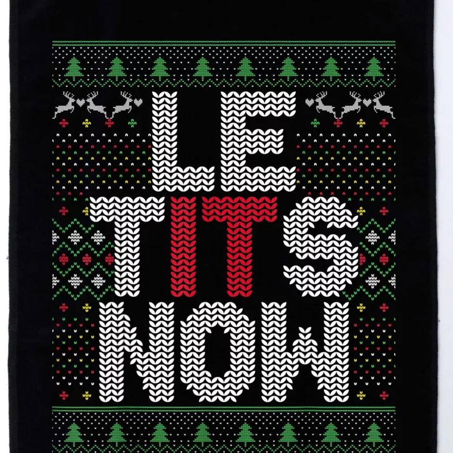 Le Tits Now Christmas Let It Snow Ugly Sweater Funny Party Platinum Collection Golf Towel