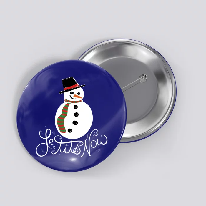 Le Tits Now Let It Snow Gift Button