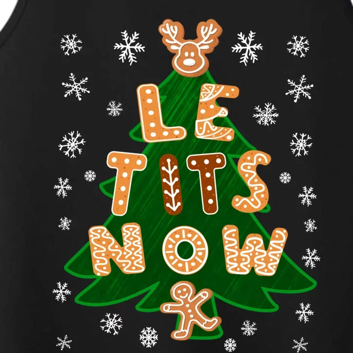 Le Tits Now Gift Let It Snow Gift Irony Christmas Gift Performance Tank