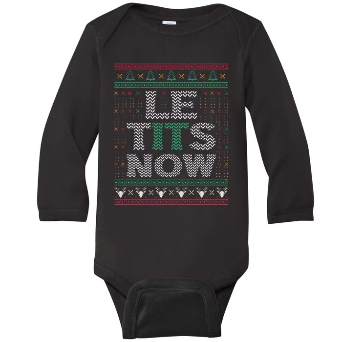 Le Tits Now Christmas Let It Snow Ugly Sweater Funny Party Baby Long Sleeve Bodysuit