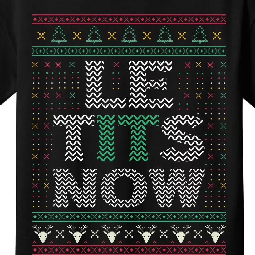 Le Tits Now Christmas Let It Snow Ugly Sweater Funny Party Kids T-Shirt