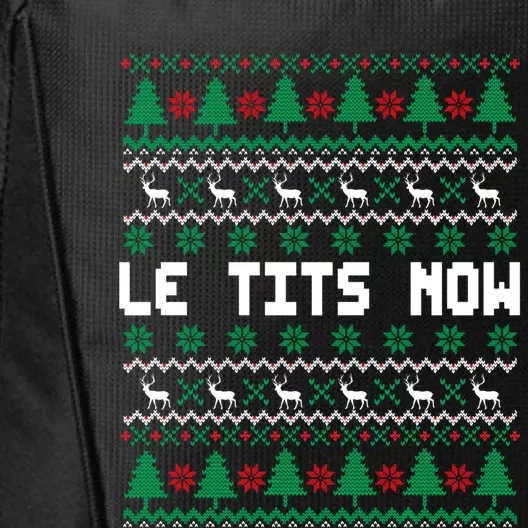 Le Tits Now Ugly Christmas Sweater Let It Snow Gift City Backpack