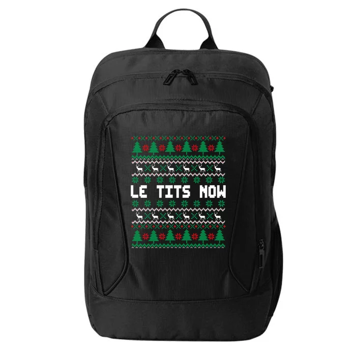 Le Tits Now Ugly Christmas Sweater Let It Snow Gift City Backpack