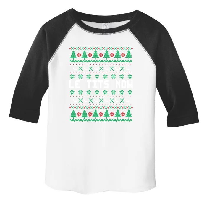 Le Tits Now Ugly Christmas Sweater Let It Snow Gift Toddler Fine Jersey T-Shirt