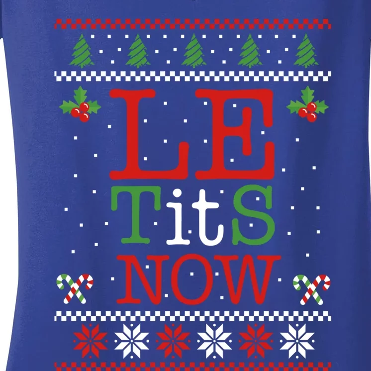 Le Tits Now Christmas Let It Snow Ugly Sweater Funny Xmas Gift Women's V-Neck T-Shirt