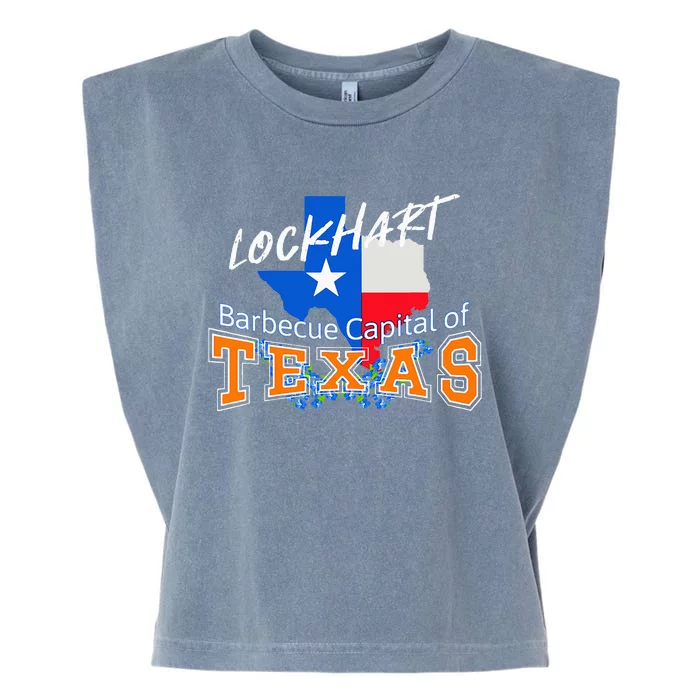 Lockhart Texas Nicknamed The Barbecue Capital Of Texas Garment-Dyed Women's Muscle Tee