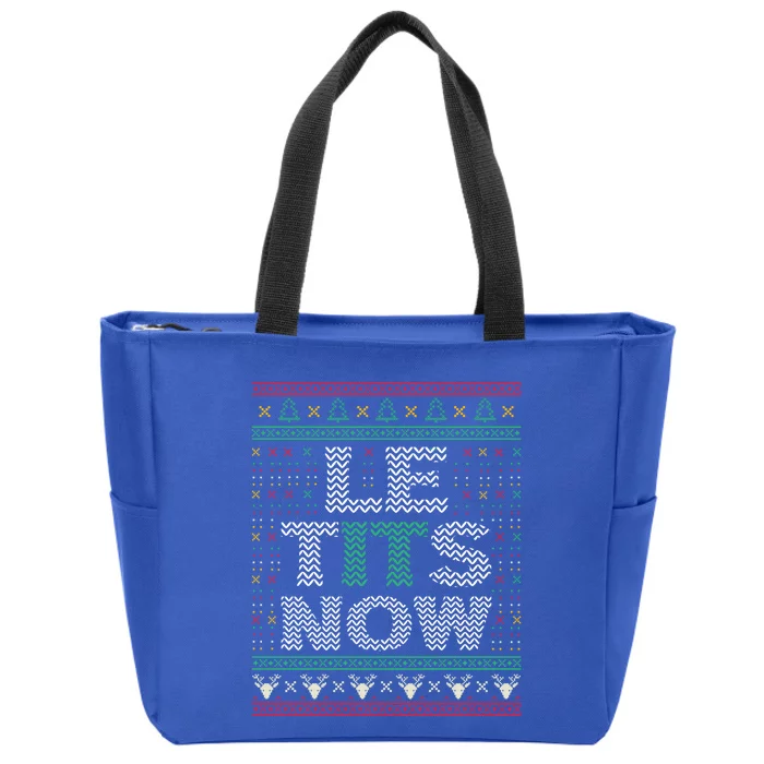 Le Tits Now Christmas Let It Snow Ugly Sweater Funny Party Great Gift Zip Tote Bag