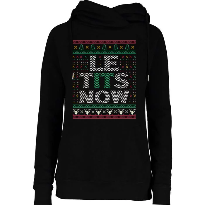 Le Tits Now Christmas Let It Snow Ugly Sweater Funny Party Womens Funnel Neck Pullover Hood