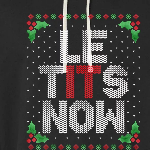 Le Tits Now Funny Christmas Let It Snow Adult Ugly Christmas Garment-Dyed Fleece Hoodie