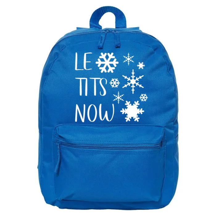 Le Tits Now Gift Let It Snow Gift Humor Christmas Gift 16 in Basic Backpack