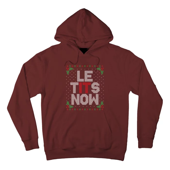 Le Tits Now Funny Christmas Let It Snow Adult Ugly Christmas Hoodie