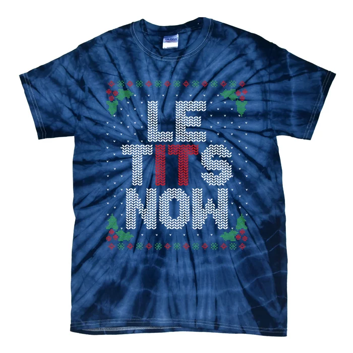 Le Tits Now Funny Christmas Let It Snow Adult Ugly Christmas Tie-Dye T-Shirt