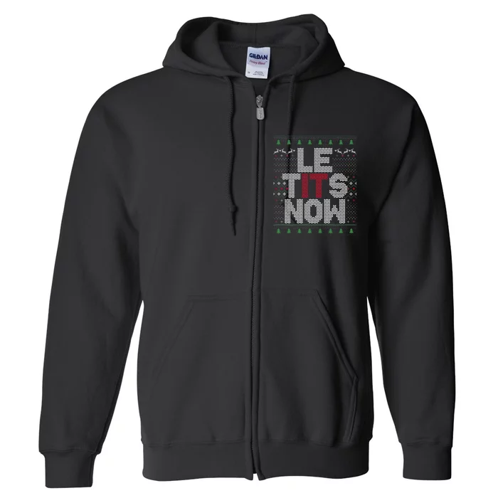 Le Tits Now Christmas Let It Snow Ugly Christmas Full Zip Hoodie