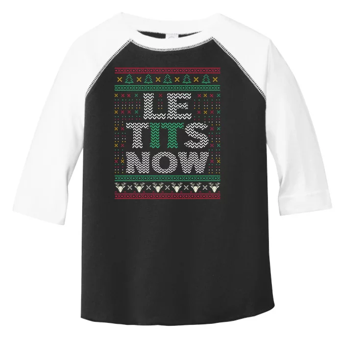 Le Tits Now Christmas Let It Snow Ugly Sweater Funny Toddler Fine Jersey T-Shirt