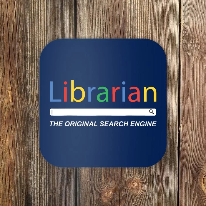 Librarian The Original Search Engine Funny And Sarcastic Coaster