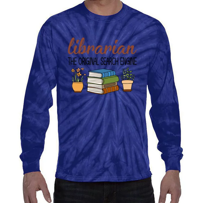 Librarian The Orginal Search Engine Reading Books Gift Cute Reading Tie-Dye Long Sleeve Shirt