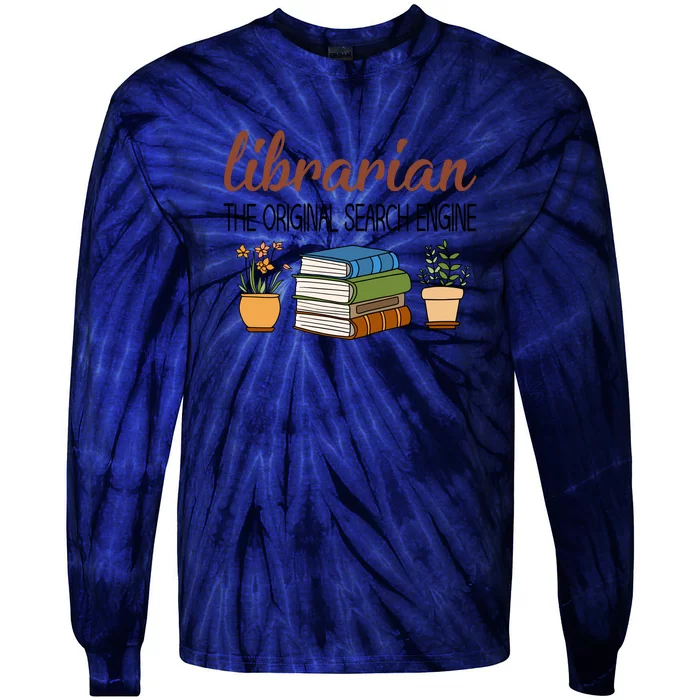 Librarian The Orginal Search Engine Reading Books Gift Cute Reading Tie-Dye Long Sleeve Shirt