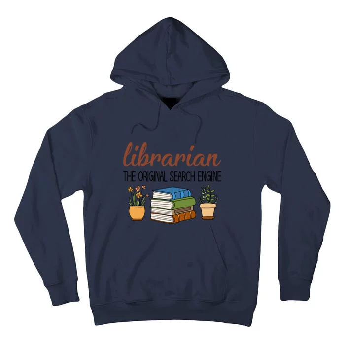 Librarian The Orginal Search Engine Reading Books Gift Cute Reading Tall Hoodie