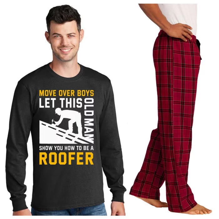 Let This Old Man Show You How To Be A Roofer Roofing Long Sleeve Pajama Set